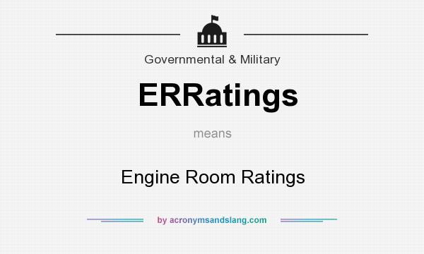 What does ERRatings mean? It stands for Engine Room Ratings