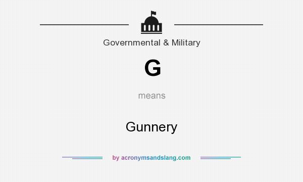 What does G mean? It stands for Gunnery