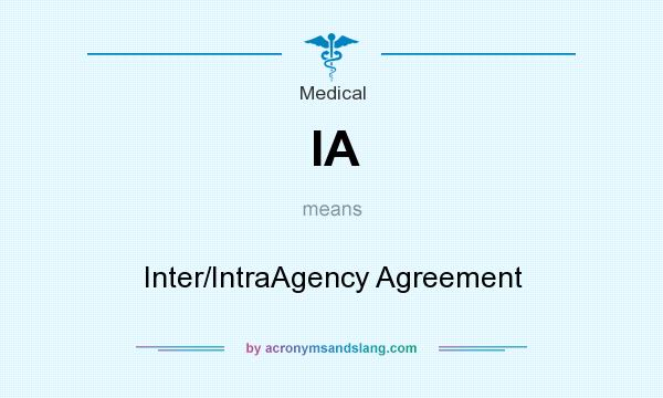 What does IA mean? It stands for Inter/IntraAgency Agreement