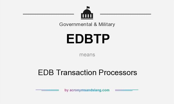 What does EDBTP mean? It stands for EDB Transaction Processors