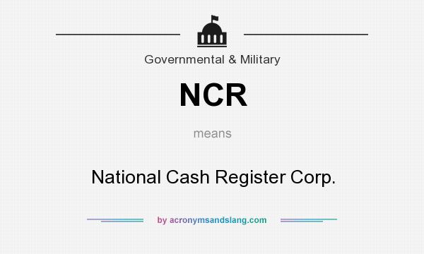 What does NCR mean? It stands for National Cash Register Corp.