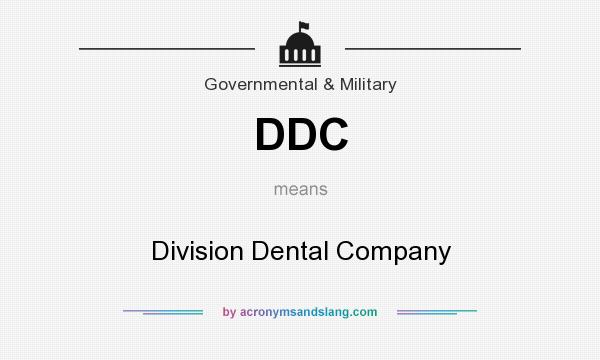What does DDC mean? It stands for Division Dental Company