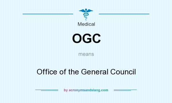 What does OGC mean? It stands for Office of the General Council