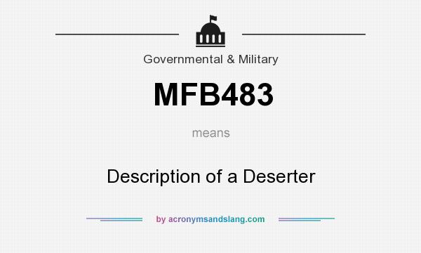 What does MFB483 mean? It stands for Description of a Deserter