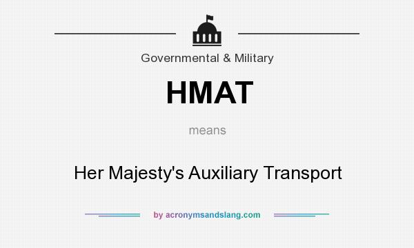 What does HMAT mean? It stands for Her Majesty`s Auxiliary Transport