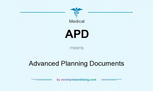 What does APD mean? It stands for Advanced Planning Documents