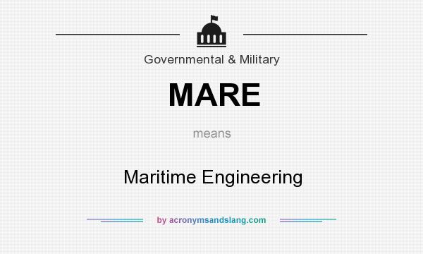 What does MARE mean? It stands for Maritime Engineering