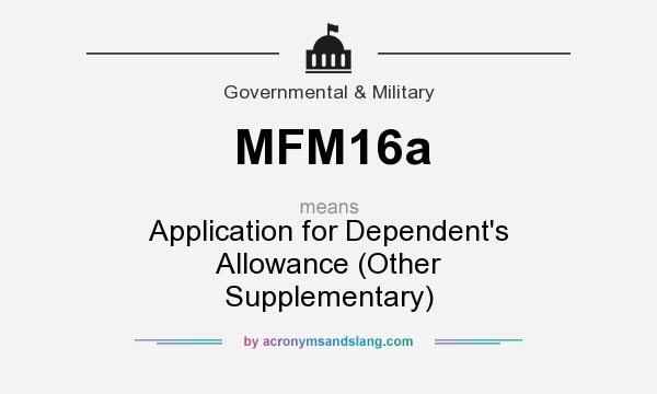 What does MFM16a mean? It stands for Application for Dependent`s Allowance (Other Supplementary)
