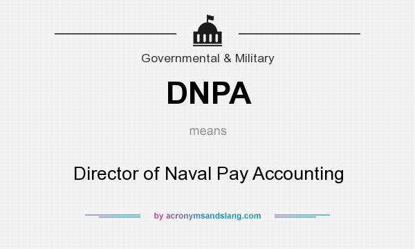 What does DNPA mean? It stands for Director of Naval Pay Accounting