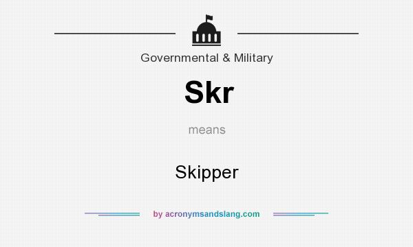 What does Skr mean? It stands for Skipper