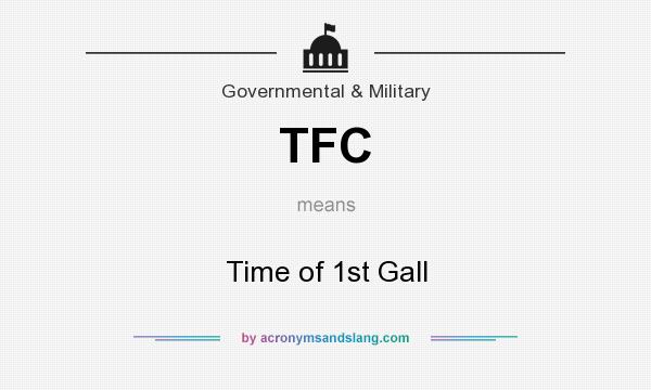 What does TFC mean? It stands for Time of 1st Gall