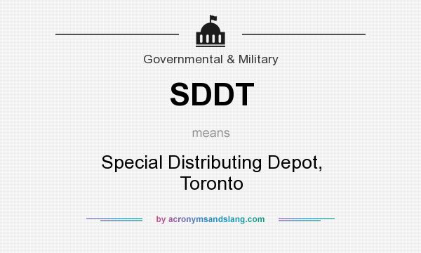What does SDDT mean? It stands for Special Distributing Depot, Toronto
