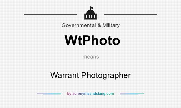 What does WtPhoto mean? It stands for Warrant Photographer
