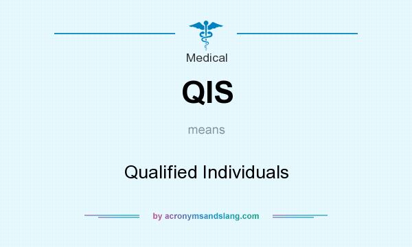 What does QIS mean? It stands for Qualified Individuals