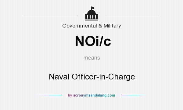 What does NOi/c mean? It stands for Naval Officer-in-Charge