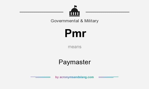 What does Pmr mean? It stands for Paymaster