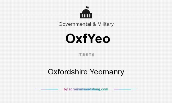 What does OxfYeo mean? It stands for Oxfordshire Yeomanry