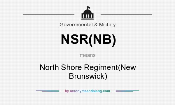 What does NSR(NB) mean? It stands for North Shore Regiment(New Brunswick)