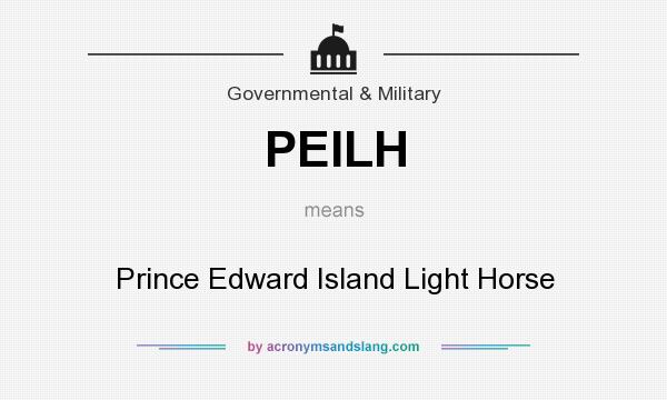 What does PEILH mean? It stands for Prince Edward Island Light Horse