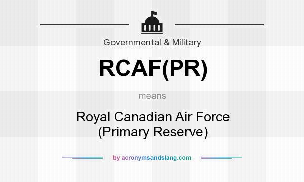 What does RCAF(PR) mean? It stands for Royal Canadian Air Force (Primary Reserve)