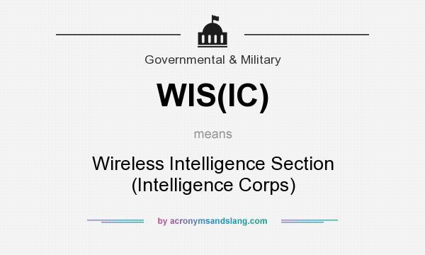 What does WIS(IC) mean? It stands for Wireless Intelligence Section (Intelligence Corps)