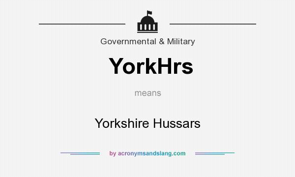 What does YorkHrs mean? It stands for Yorkshire Hussars