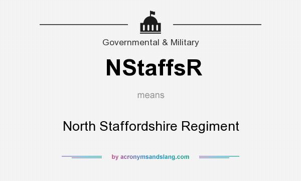 What does NStaffsR mean? It stands for North Staffordshire Regiment