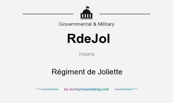 What does RdeJol mean? It stands for Régiment de Joliette