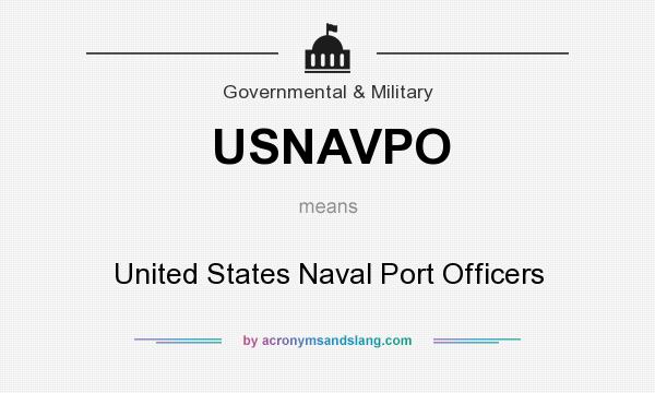 What does USNAVPO mean? It stands for United States Naval Port Officers