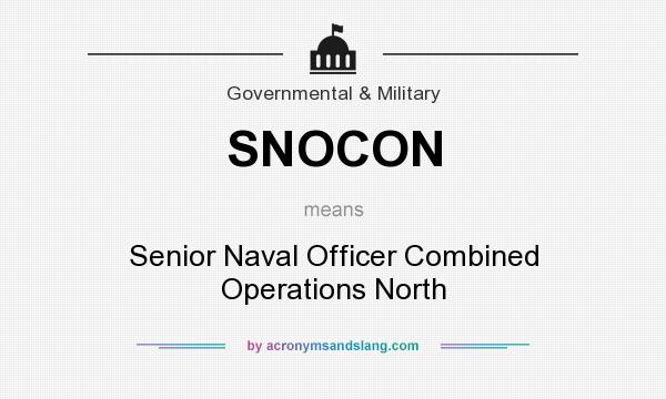 What does SNOCON mean? It stands for Senior Naval Officer Combined Operations North