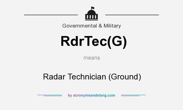 What does RdrTec(G) mean? It stands for Radar Technician (Ground)