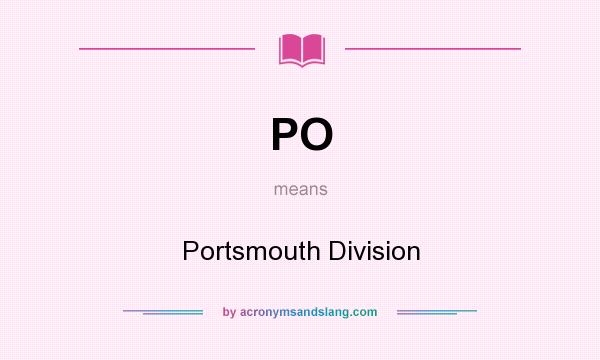 What does PO mean? It stands for Portsmouth Division