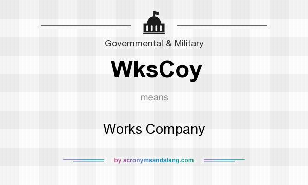 What does WksCoy mean? It stands for Works Company
