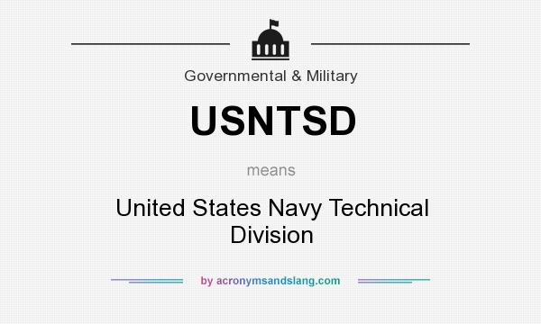 What does USNTSD mean? It stands for United States Navy Technical Division