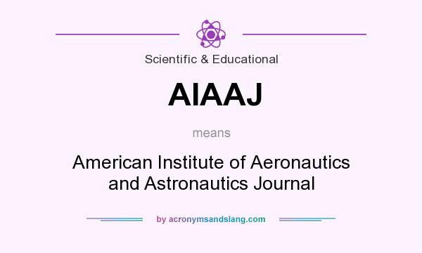 What does AIAAJ mean? It stands for American Institute of Aeronautics and Astronautics Journal