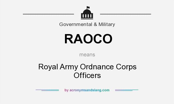 What does RAOCO mean? It stands for Royal Army Ordnance Corps Officers