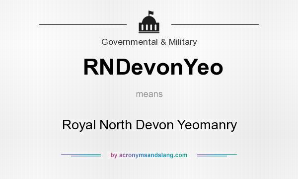 What does RNDevonYeo mean? It stands for Royal North Devon Yeomanry