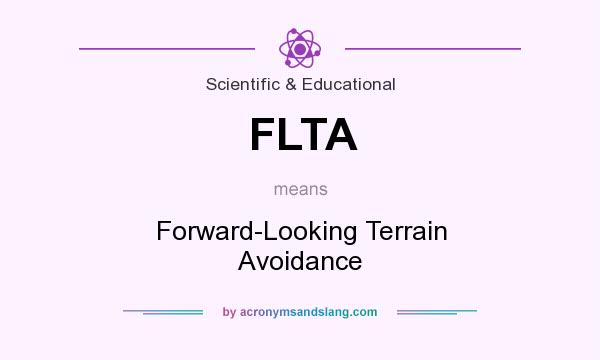 What does FLTA mean? It stands for Forward-Looking Terrain Avoidance