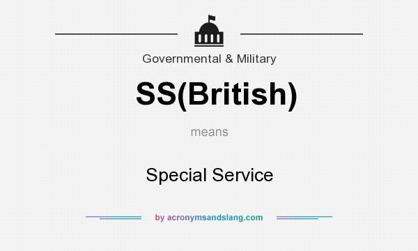 What does SS(British) mean? It stands for Special Service