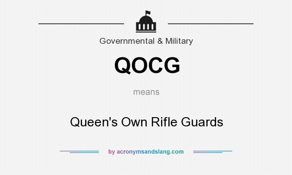 What does QOCG mean? It stands for Queen`s Own Rifle Guards