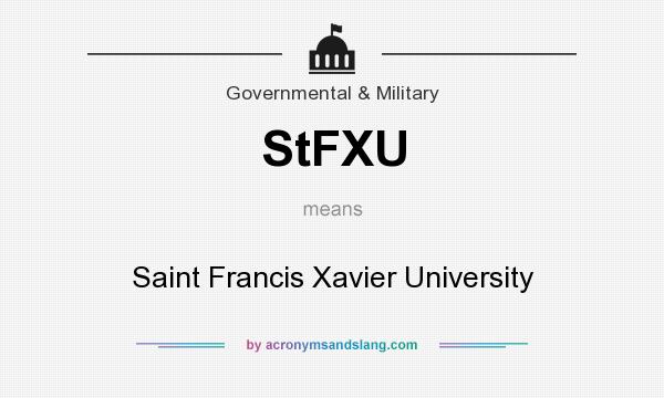 What does StFXU mean? It stands for Saint Francis Xavier University