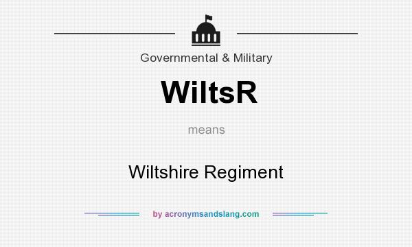 What does WiltsR mean? It stands for Wiltshire Regiment