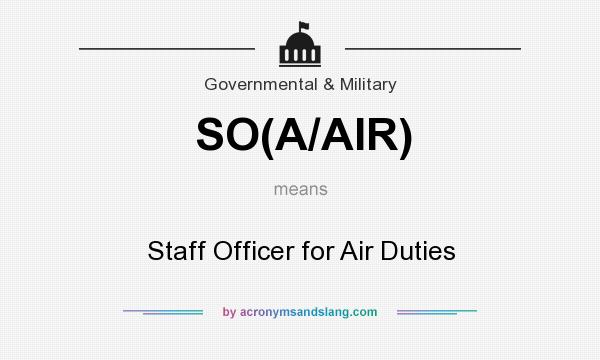 What does SO(A/AIR) mean? It stands for Staff Officer for Air Duties