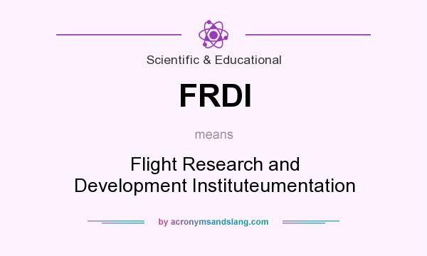 What does FRDI mean? It stands for Flight Research and Development Instituteumentation