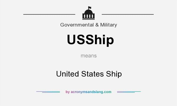 What does USShip mean? It stands for United States Ship