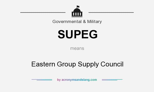What does SUPEG mean? It stands for Eastern Group Supply Council
