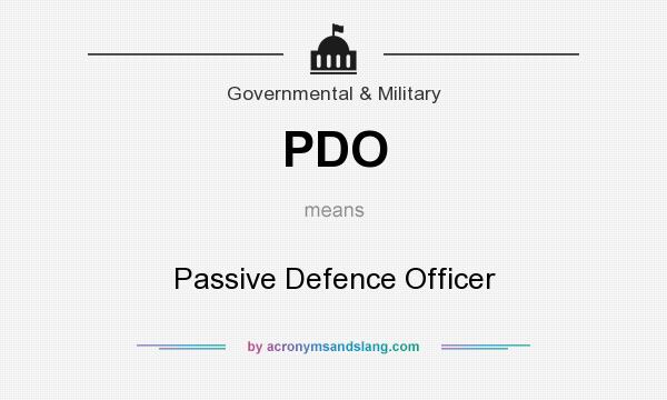 What does PDO mean? It stands for Passive Defence Officer