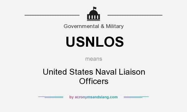 What does USNLOS mean? It stands for United States Naval Liaison Officers