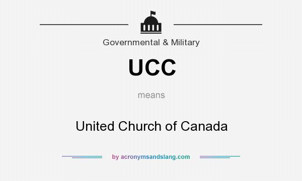 What does UCC mean? It stands for United Church of Canada