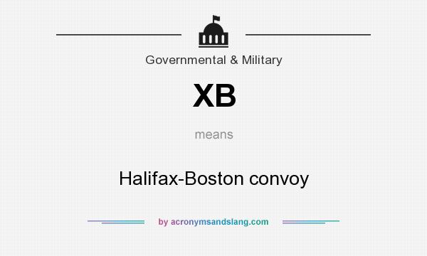 What does XB mean? It stands for Halifax-Boston convoy